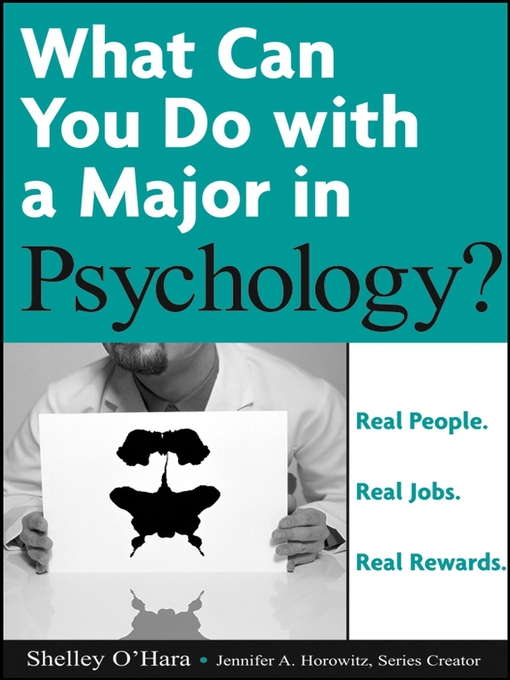 Title details for What Can You Do with a Major in Psychology by Shelley O'Hara - Available